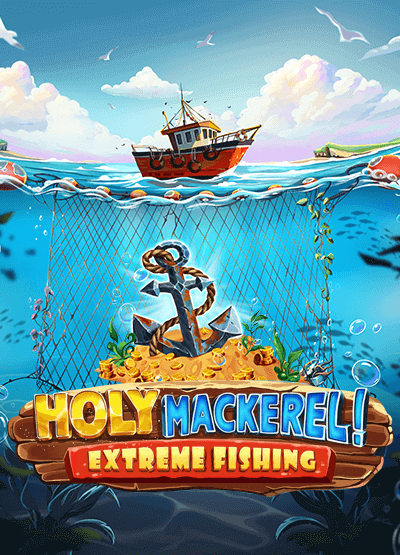 Holy Mackerel - Extreme Fishing slots