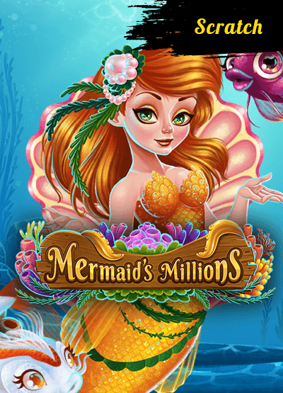 Mermaids Millions Scratch slots