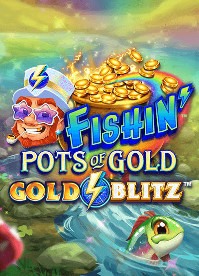 Fishin' Pots of Gold: Gold Blitz slots