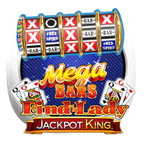 Mega Bars Find The Lady Jackpot King slots