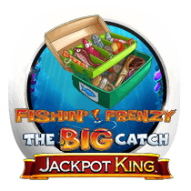 Fishin Frenzy Big Catch Jackpot King slots