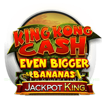 King Kong Cash Even Bigger Bananas Jackpot King slots