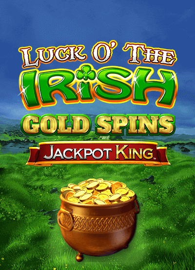 Luck of the Irish Gold Spins Jackpot King slots