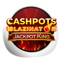 Cashpots Blazinator Jackpot King slots