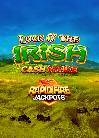 Luck O the Irish Cash Strike Rapid Fire JP slots